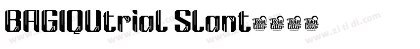 BAGIQUtrial Slant字体转换